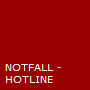 NOTFALL - 
HOTLINE